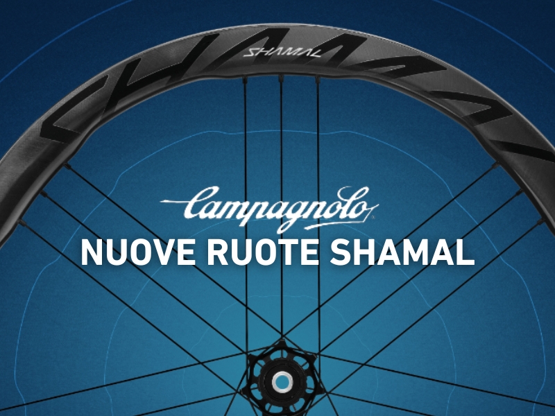 NUOVE RUOTE CAMPAGNOLO SHAMAL